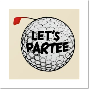 Let's Par Tee Posters and Art